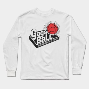 Gaga Ball: The Ultimate Dodgeball Alternative Long Sleeve T-Shirt